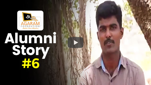 Agaram Alumni Story #6